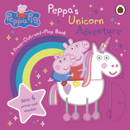 Peppa Pig: Peppa’s Unicorn Adventure: A Press-Out-and-Play Book