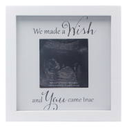 Baby Scan Frame - We made a wish and you came true 